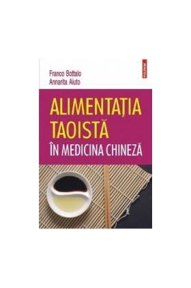 Alimentatia taoista in medicina chineza - Franco Bottalo Annarita Aiuto