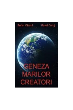 Geneza marilor creatori - Pavel Corut