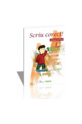 Scriu corect cls 4 - Gabriela Ciorean Mariana Caruntu