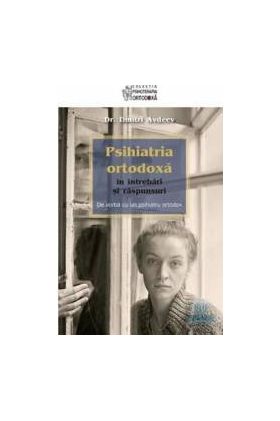 Psihiatria ortodoxa in intrebari si raspunsuri - Dmitri Avdeev