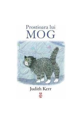 Prostioara lui Mog - Judith Kerr