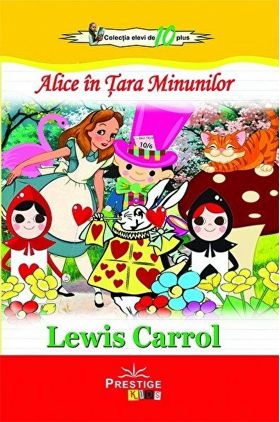 Alice in Tara Minunilor | Lewis Carroll