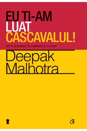 Eu ti-am luat cascavalul | Deepak Malhotra