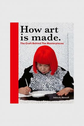 carte How Art is Made by Debra N Mancoff, English