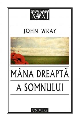 Mana dreapta a somnului | John Wray