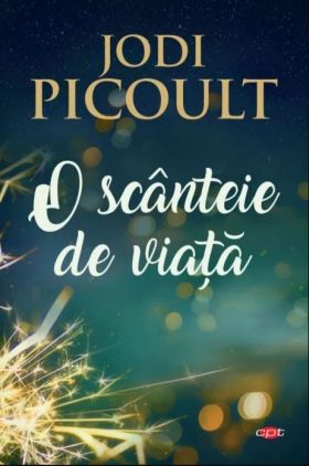 O scanteie de viata | Jodi Picoult