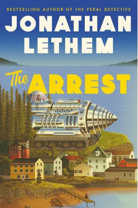 Arrest | Jonathan Lethem