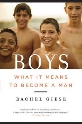 Boys: What It Means to Become a Man | Rachel Giese