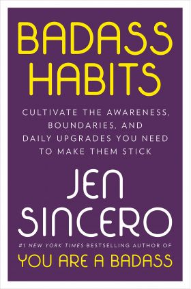 Badass Habits | Jen Sincero