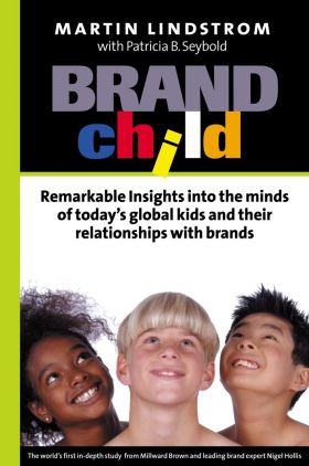 BrandChild | Martin Lindstrom, Patricia B Seybold