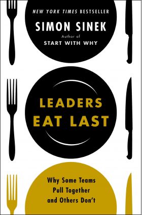 Leaders Eat Last | Simon Sinek