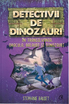 Detectivii de dinozauri in Transilvania | Stephanie Baudet