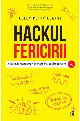 Hackul fericirii | Ellen Petry Leanse