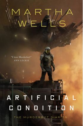 Artificial Condition | Martha Wells