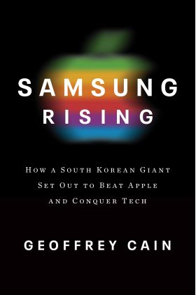 Samsung Rising | Geoffrey Cain