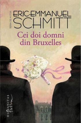 Cei doi domni din Bruxelles | Eric-Emmanuel Schmitt