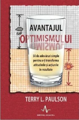 Avantajul optimismului | Terry L. Paulson