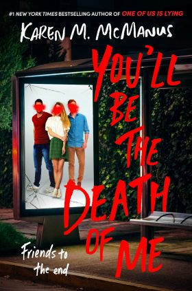 You'll Be the Death of Me | Karen M. McManus