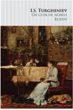 Un cuib de nobili - Rudin | I.S. Turgheniev