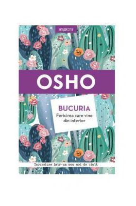 Bucuria. Fericirea care vine din interior, Osho - carte - Litera