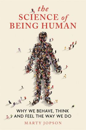 Science of Being Human | Marty Jopson