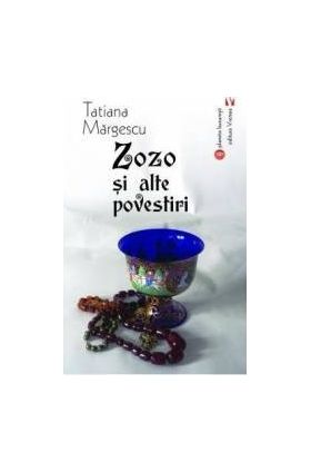 Zozo si alte povestiri - Tatiana Margescu