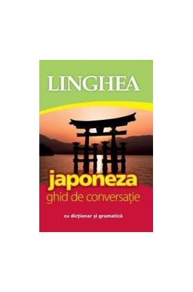 Japoneza. Ghid de conversatie cu dictionar si gramatica Ed.2018