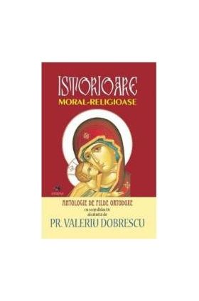 Istorioare moral-religioase - Valeriu Dobrescu