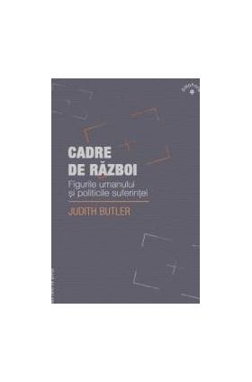 Cadre de razboi - Judith Butler