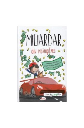 Miliardar din intamplare - Tom McLaughlin