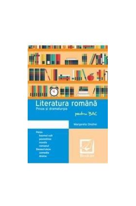 Literatura Romana Proza si dramaturgie pentru BAC - Margareta Onofrei