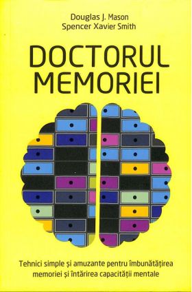 Doctorul memoriei | Spencer Xavier Smith, Douglas J. Mason