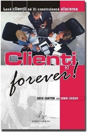 Clienti forever! | Doug Carter, Jenni Green