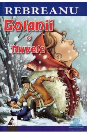 Golanii | Liviu Rebreanu