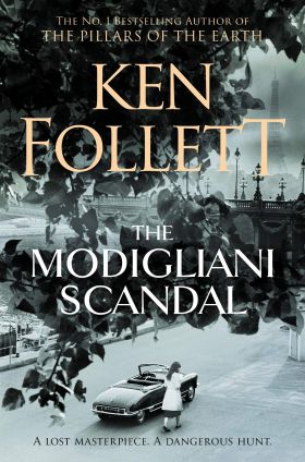 The Modigliani Scandal | Ken Follett