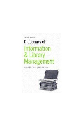 Dictionary Of Information And Library Management |