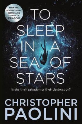 To Sleep in a Sea of Stars | Christopher Paolini