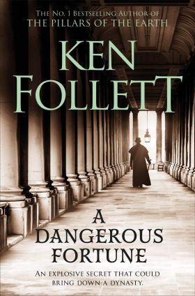 A Dangerous Fortune | Ken Follett