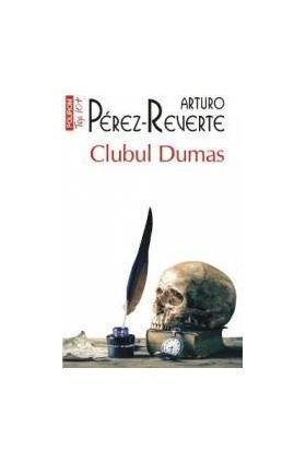 Clubul Dumas - Arturo Perez-Reverte