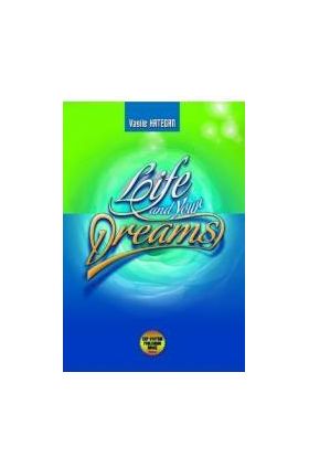 Life and your dreams - Vasile Hategan