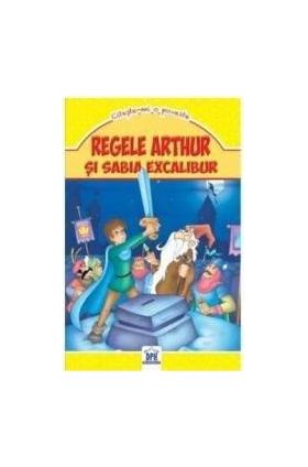 Regele Arthur si sabia Excalibur - Citeste-mi o poveste