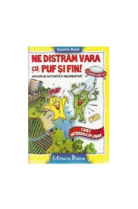 Ne distram vara cu Puf si Fin - Clasa a 4-a - Daniela Bulai