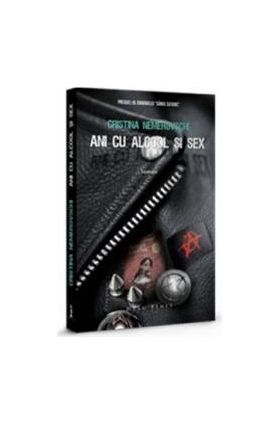 An cu alcool si sex - Cristina Nemerovschi
