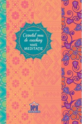 Carnetul meu de coaching - Meditatie - Eveline Bouillon - DPH