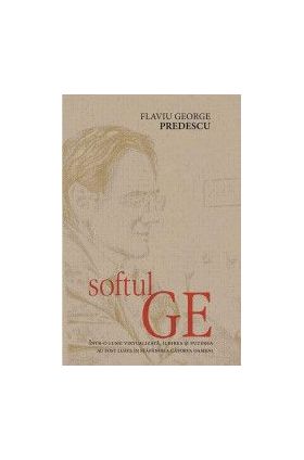 Softul Ge - Flaviu George Predescu