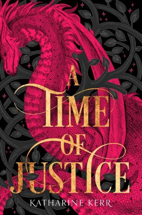 A Time of Justice - Volume 4 | Katharine Kerr