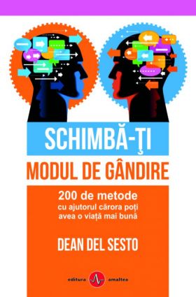 Schimba-ti modul de gandire | Dean Del Sesto