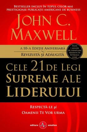 Cele 21 de legi supreme ale liderului | John C. Maxwell