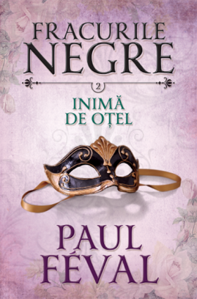 Inima de otel | Paul Feval