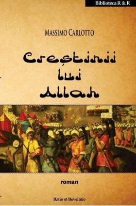 Crestinii lui Allah | Massimo Carlotto